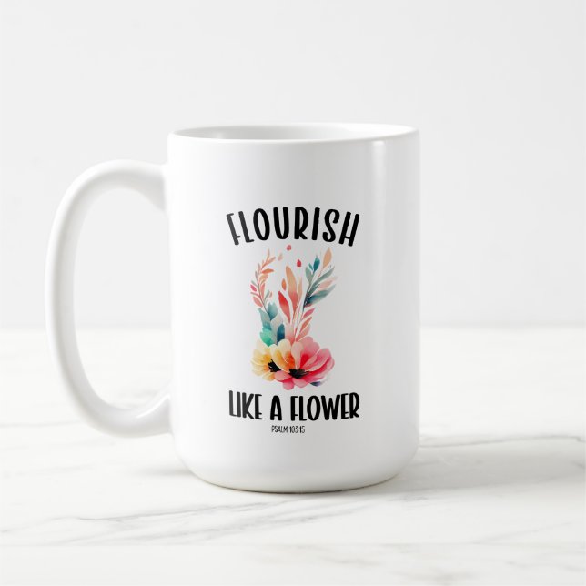 Mug Fleurit comme une fleur Psaume 103:15 (Gauche)