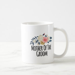 Mug Fleurs Florales Drôle Mère Du Marié Dicton Sa