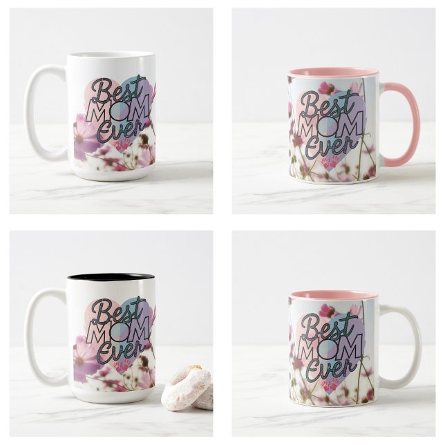 Mug Fleurs roses Meilleure Maman Joyeuse Fête des Mère (Pink Flowers Best Mom Ever Happy Mother's Day Coffee Mug)