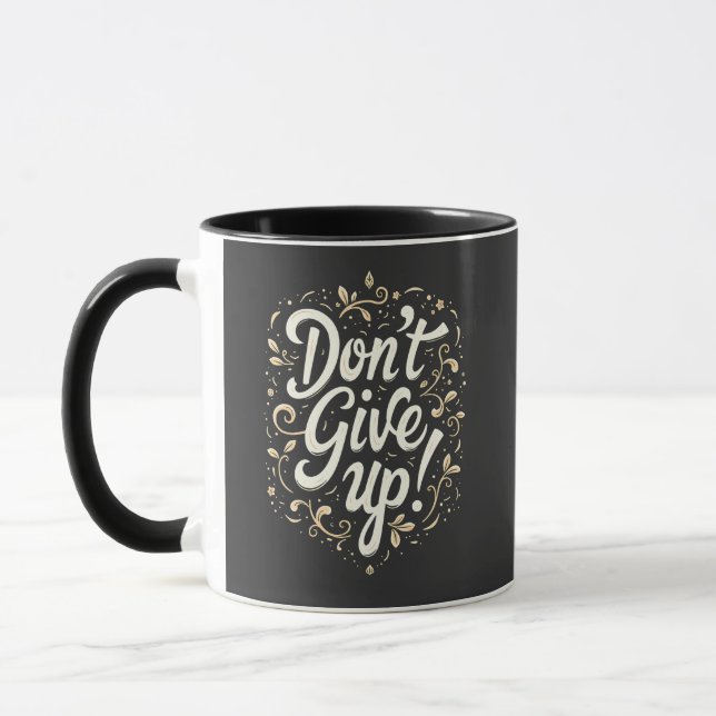 Mug Floral élégant "N'abandonnez pas !" Motivation (Gauche)