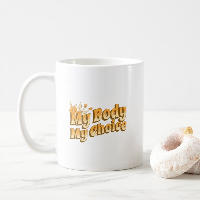 Mug Floral Retro Mon corps Mon choix Droits des femmes (Avec donut)