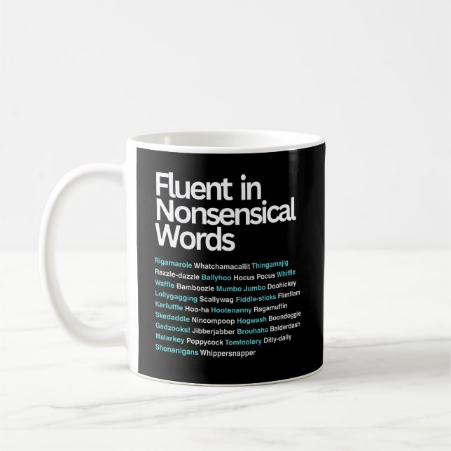 Mug Fluent dans les mots absurdes, Sarcastique (Gauche)