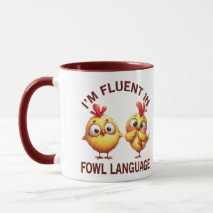 Mug Fluent in Fowl Langue drôle poulet