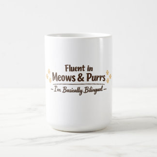 Mug Fluent in Meows & Purrs Funny Cat Lover Gift