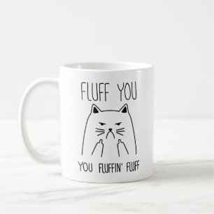Mug Fluffin Vous Fluffin Fluff