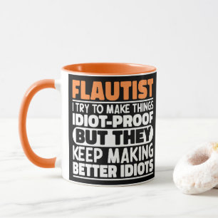 Mug Flûtiste Essaie de Faire des Choses Humour de la F