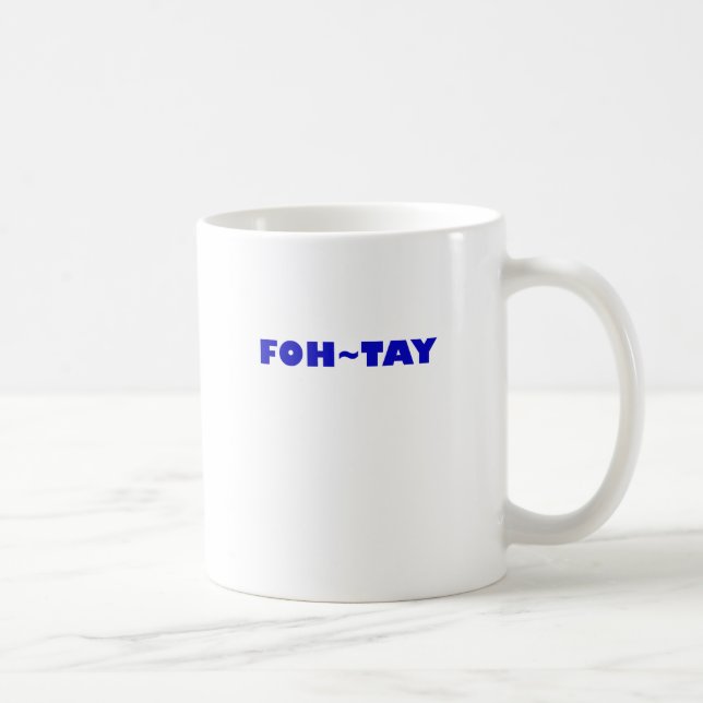 Mug Foh-Tay (Droite)