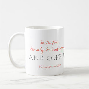 Mug Foi. L'amour. Famille. et CAFÉ Coronavirus