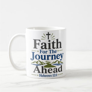 Mug Foi pour le voyage à venir Citation de foi chrétie