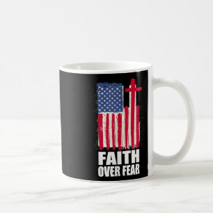Mug Foi sur la prière de peur Amérique Fierté de nous