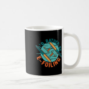 Mug Foil électrique Efoil Je préfère faire de l'E-foil