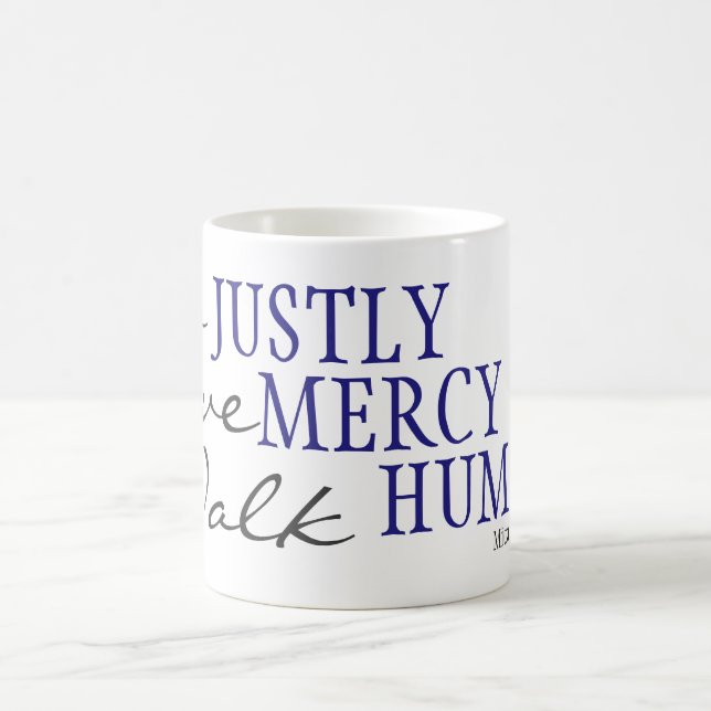 Mug Font juste, la pitié d'amour, marcher humblement (Centre)