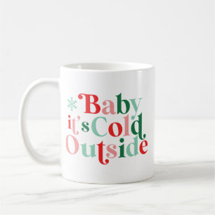 Mug Font moderne Boho Baby Il fait froid dehors Noël