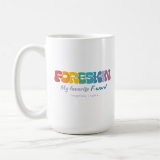 Mug Foreskin : Mon F-Word Préféré — Coloré