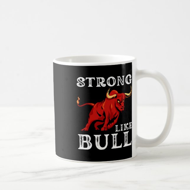 Mug Forte Comme Un Taureau Poids Powerlifter Bodybuild (Droite)