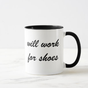 Mug Fortement motivé : Travaillera pour des chaussures