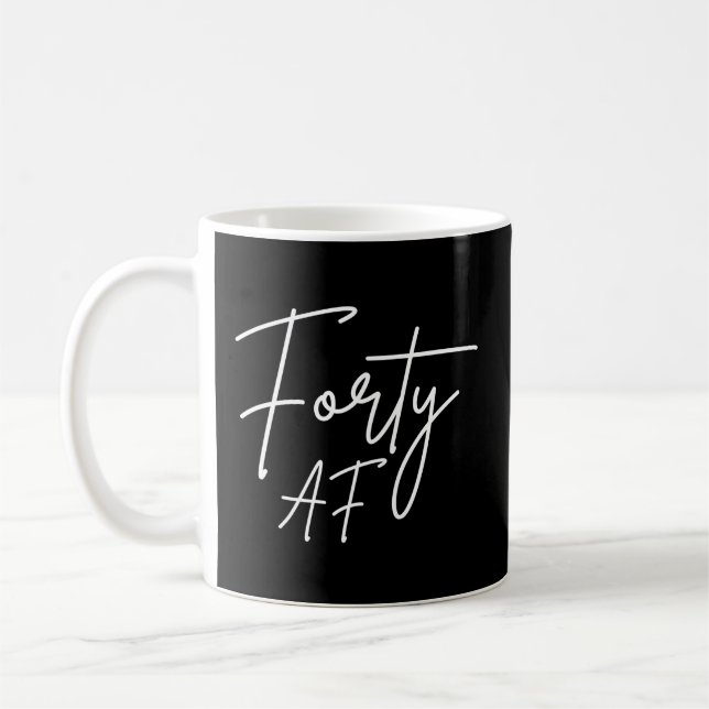 Mug Forty AF I - Birthday Gift (Gauche)