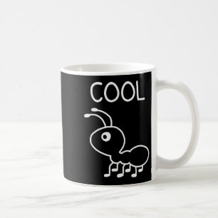 Mug Fourmi cool, jeux de mots, drôle, blagues, sarcast