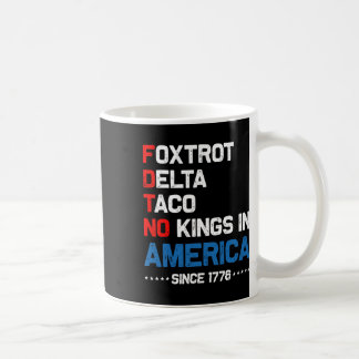 Mug Foxtrot Delta Taco No King En Amérique Depuis 1776