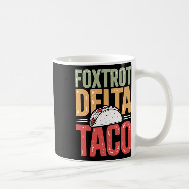 Mug Foxtrot Delta Taco Trump Épouse Toujours - Let (Droite)