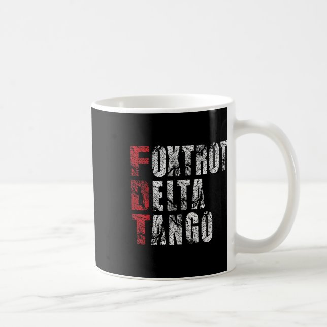 Mug Foxtrots Delta Tangos Drôle Foxtrots Delta Tangos (Droite)