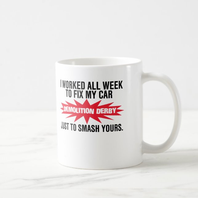 Mug Fracas de Derby de démolition votre voiture (Droite)