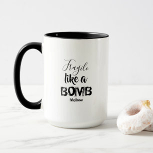 Mug Fragile comme une bombe des femmes Citation inspir