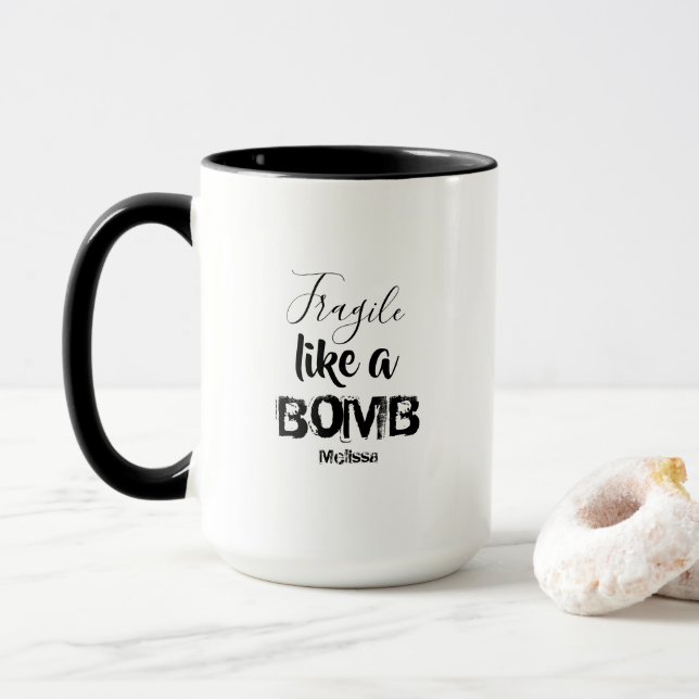 Mug Fragile comme une bombe des femmes Citation inspir (Avec donut)