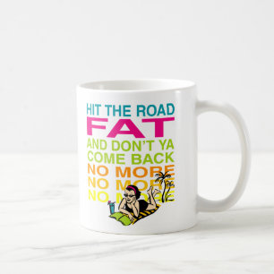Mug Frappez la graisse de route !