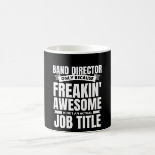 Mug Freakin' Awesome Director Funny Quote
