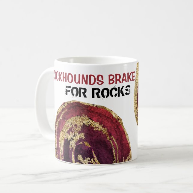 Mug *~* FREIN ROCKHOUNDS POUR ROCKS Agate Parties scin (Devant gauche)