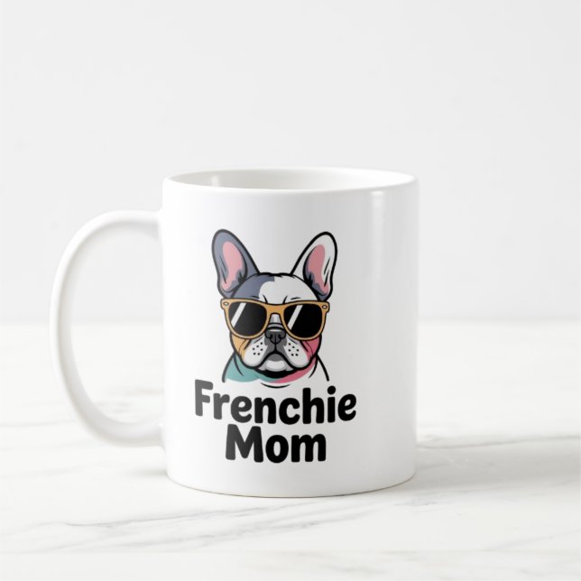 Mug Frenchie Mom French Bulldog Sunglasses Funny Coffe (Gauche)