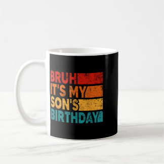 Mug Frère C'est l'anniversaire de mon fils Anniversair