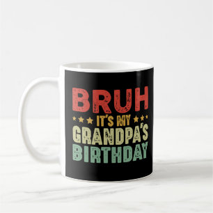 Mug Frère C'est l'anniversaire de mon grand-père Drôle