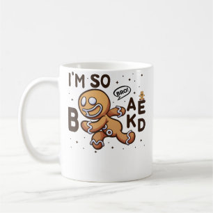 Mug Frère JE Suis Completement Cuit Homme de Pain d'Ép