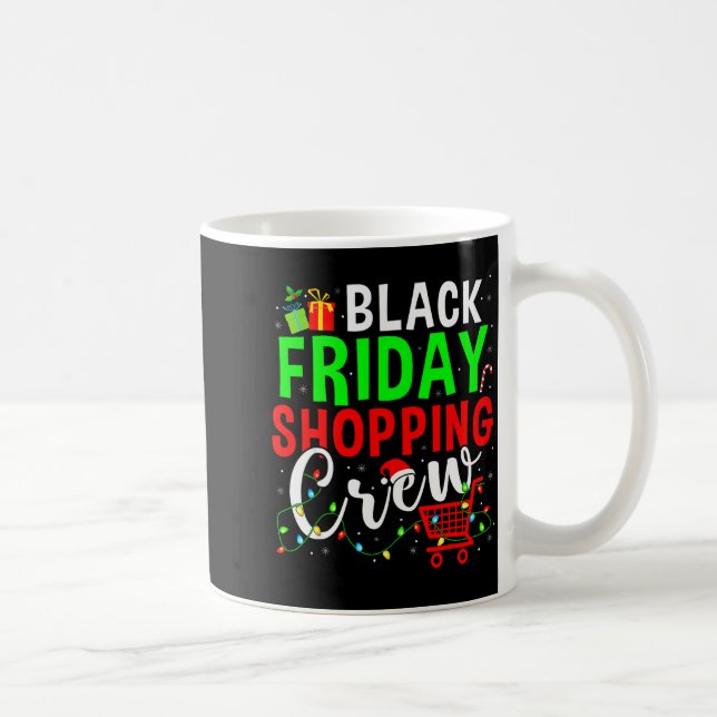 Mug Friday Shopng Crew Christmas Family Shopng Squad  (Droite)