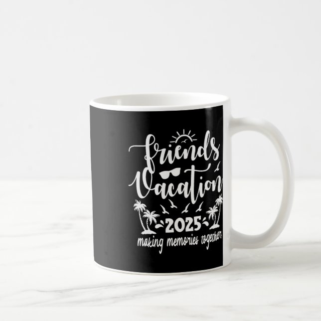 Mug Friends Vacation 2025 Faire des souvenirs ensemble (Droite)