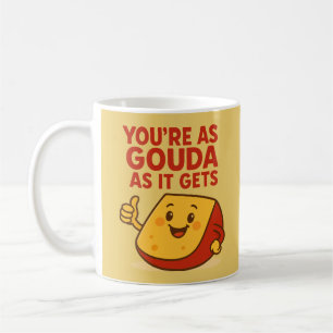 Mug Fromage amusant Vous êtes aussi Gouda que ça