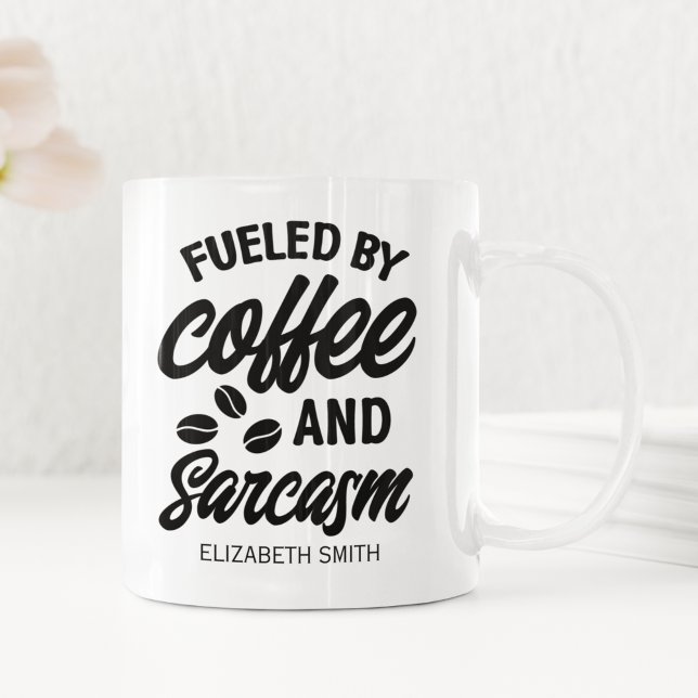 Mug Fueled by Coffee and Sarcasm" Gift for Caffeine  (Créateur téléchargé)