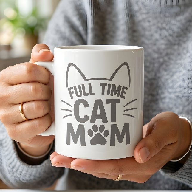 Mug Full Time Cat Mom Cute Feline Lover (Créateur téléchargé)
