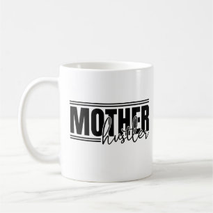 Mug Fun Bold Mother Hustler