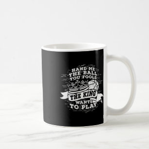 Mug Fun Bysketbyll Le Roi Veut Jouer Le Tee