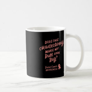 Mug Fun Cette Mastectomie Fait Que Mon Beurre A L'Air 