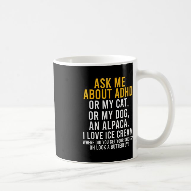Mug Fun Me Demander À Propos De Adhd Autism Mental Hea (Droite)
