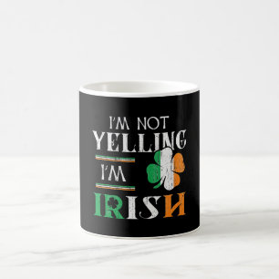 Mug Fun Not Yelling I'm Irish Matching St Patrick Day