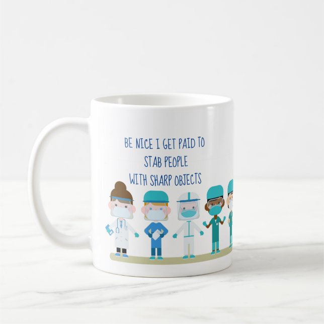 Mug Fun Nurse Doctor Stab Personnes Sharp Objets Citat (Gauche)