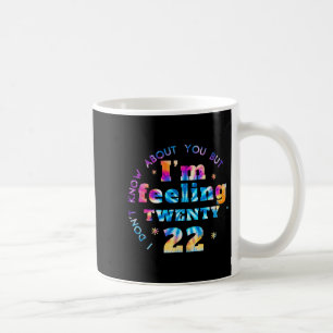 Mug Fun Tie Dye Je ne sais pas pour vous mais je me se