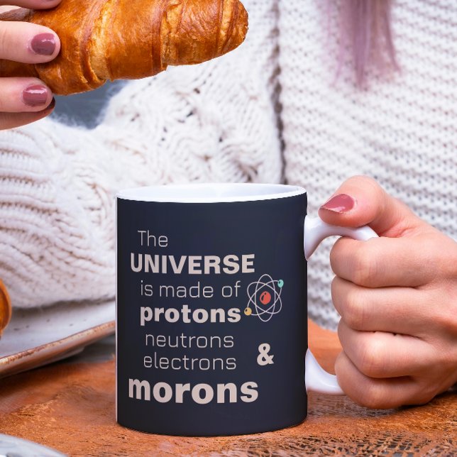 Mug Funky Universe Protons Neutrons Electrons Morons (Créateur téléchargé)