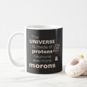 Mug Funky Universe Protons Neutrons Electrons Morons