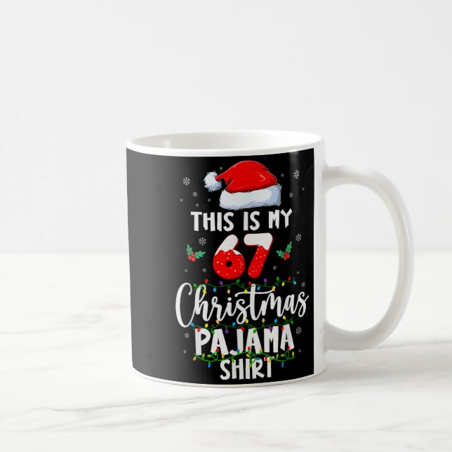 Mug Funny 67 Christmas Pajamas Shirt Six Seven Meme Br (Droite)